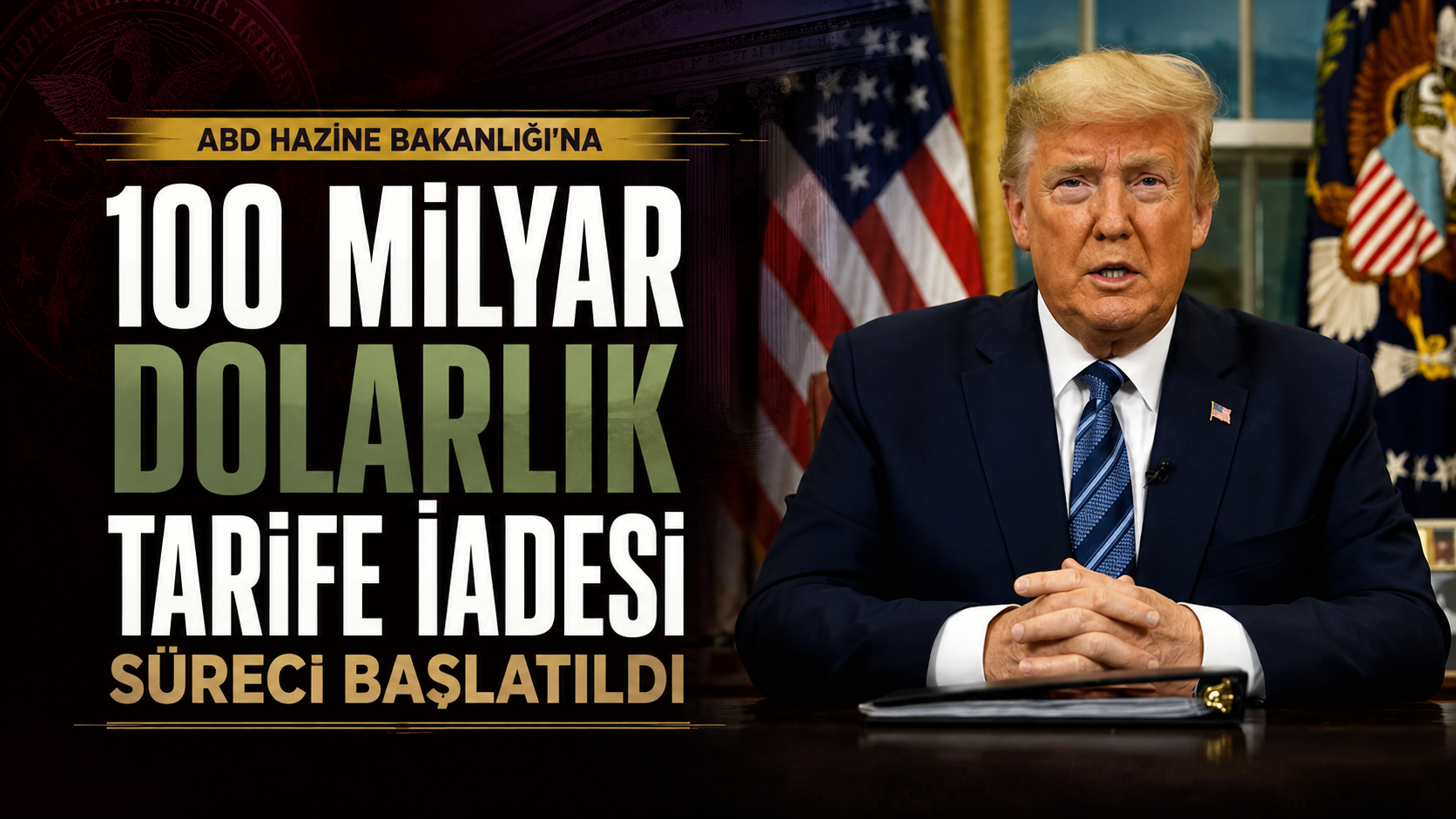 ABD Hazine Bakanlığı'na 100 Milyar Dolarlık Tarife İadesi Süreci Başlatıldı