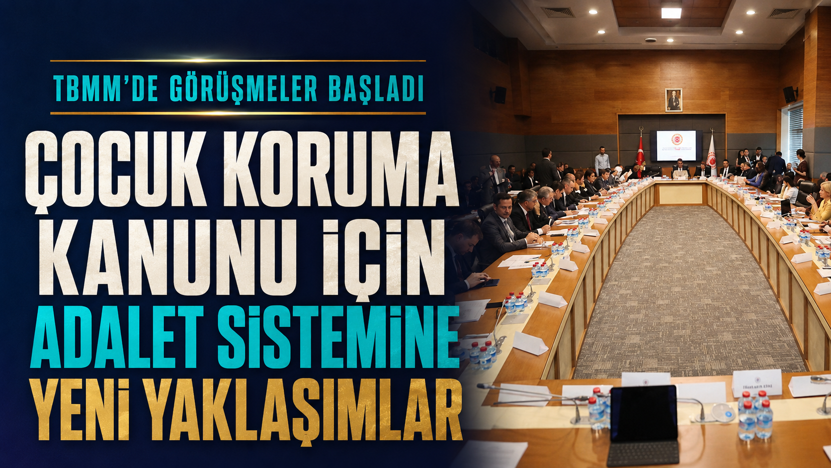 TBMM'de Çocuk Koruma Kanunu Görüşmeleri Başladı: Adalet Sistemi için Yeni Yaklaşımlar Öneriliyor